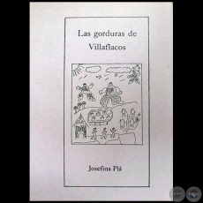 LAS GORDURAS DE VILLAFLACOS - Autora:  JOSEFINA PL - Ao 1995